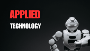 Applied technology refers to the technical knowledge and practical skills needed to develop new products and services that are essential for every field of life.